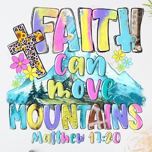 Faith Can Move Mountains png-sublimatieontwerpen, Mattheüs 17 20 Spreuken Bijbelvers Leopard Cross png, bergen clipart Faith shirt png