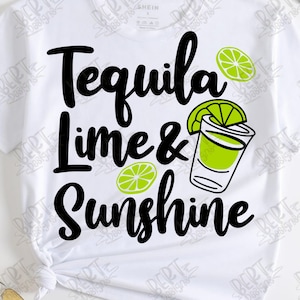 Tequila lime and sunshine svg cut file for cricut silhouette summer quote svg tequila shirt svg funny drinking shirt svg beach cuttable file
