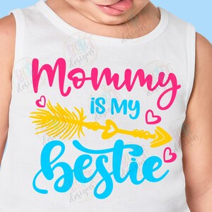 Mommy Is My Bestie Svg Files For Cricut, Baby Girl Quote Silhouette Svg, Best Friend Quote Baby Onesie Svg, Mama And Me Shirt Besties Svg
