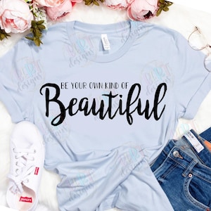 Sei Ihre eigene Art von schönem SVG-Zitat, ermutigende Zitate für Motivations-Shirt-Svg, positives Mädchen-Svg, Selbstliebe-Svg, psychische Gesundheit-Svg