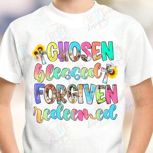 Auserwählte Gesegnete Vergebene Eingelöste Png Sublimationsdatei, Religiöses Hemd Png Bibel Vers Zitate, Christliches Zitat Png Kreuz Clipart, Glaube Png