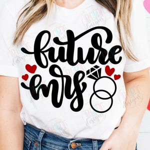 Zukünftige Frau SVG geschnitten Datei, Zukünftige Braut Braut Party zwar, Hochzeit Ringe Verlobung, Braut Shirt Form Cricut Hochzeit Wifey Shirt Verlobte