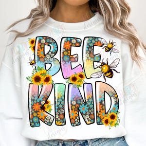 Cytat Bee Kind Png Słonecznik Clipart, Sublimacja Bees Png Inspirujący Cytat, Bądź Miły Kwiatowy Png Pozytywny Kubek Motywacyjny Koszulka Png