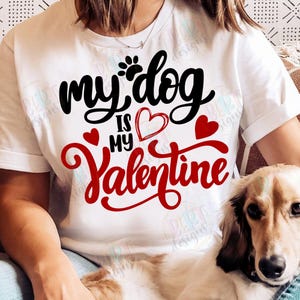 My Dog Is My Valentine Svg Cut Files For Cricut, Valentines Day Dog Mom Shirt Svg, Fur Mama Shirt Dog Paw Svg, I Love My Dog Pet Lovers Gift