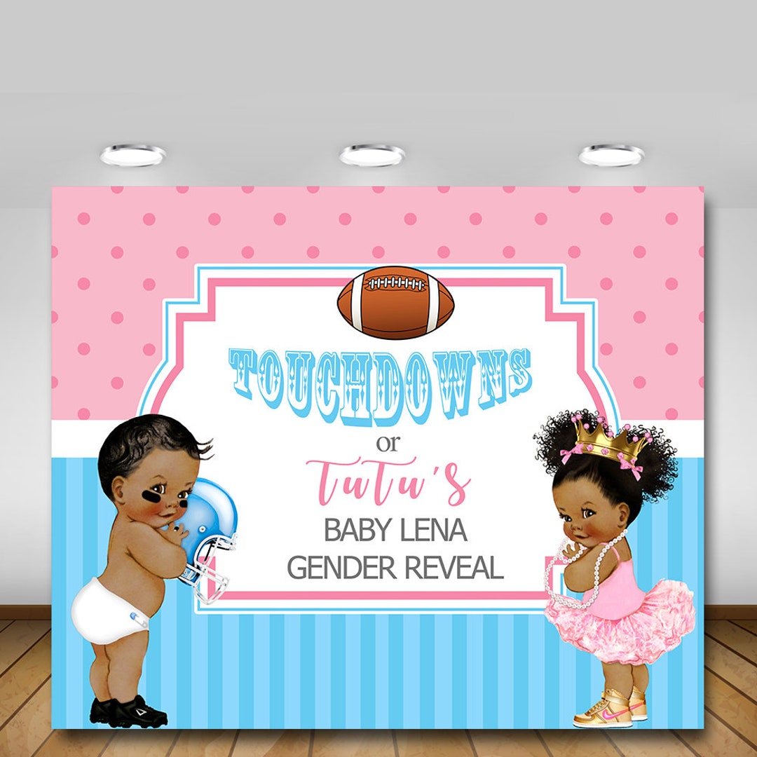 Printable Gender Reveal Party Backdrop, Touchdowns or Tutu's Gender ...