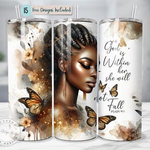 God Is Within Her She Will Not Fall Tumbler Wrap Psalm 46:5 Christian Black Woman Art Butterfly Faith Cup Design Inspirational Gift for Her