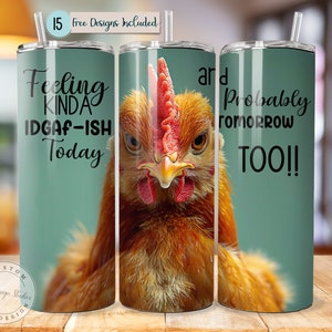 Funny Chicken Clucks to Give Angry Chicken Don't Care Chicken Love 20oz Skinny Tumbler Sublimation Farmhouse Funny PNG Tumbler Design HaHa