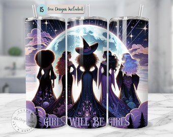 Sassy Halloween Tumbler Girls Will Be Girls Tumbler Wrap PNG Sublimation Skinny  Witchy Feminine Power Moon Goddess Sublimation Mystical