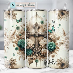 Faith Cross Tumbler Wrap Design 20oz Skinny Teal Floral Christian Design Butterfly Religious Gift Inspirational Bible Quote PNG Wrap