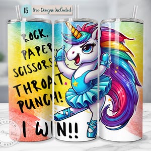 May include: A stainless steel tumbler with a colorful design featuring a unicorn with a rainbow mane and tail. The text "ROCK, PAPER SCISSORS THROAT PUNCH! I WIN!" is printed on the tumbler.