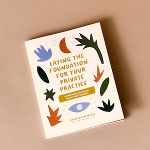 Therapist Workbook: A Guide to Starting Your Own Private Practice