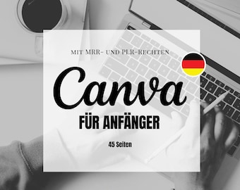 NUEVO, Curso para principiantes de Canva, Libro electrónico en alemán, Marketing digital, Hecho para usted, PLR, MRR, Alemán