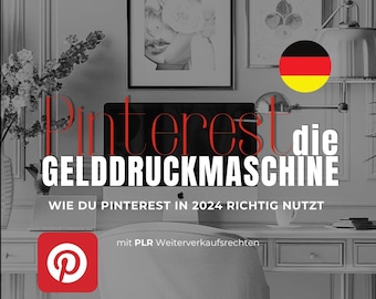NUEVO, Pinterest la máquina de imprimir dinero, Pinterest Ebook, E-Book alemán, Marketing digital, Hecho para ti, PLR, MRR, Alemán