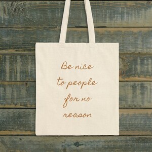 Be Nice to People Cotton Canvas Tote Bag, OAD113 P