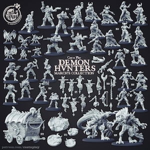 May include: A collection of 3D printed miniature figures depicting demon hunters. The figures are posed in various action stances and are holding weapons such as swords, axes, and bows. The figures are painted in a grey colour and are set against a white background. The text "Cast n Play DEMON HVNTERS MARCH'S COLLECTION" is displayed in the centre of the image.