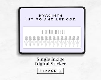 Hyacinth Sticker, Let Go and Let God, Inspiration, Black and White Sticker,  Digital Planner Accessories, Digital Scrapbook, Digital Journal