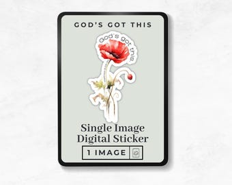 May include: A digital sticker featuring a watercolor red poppy flower with green stems and leaves. The text 'God's got this' is written in a circular arc above the flower, and 'Matthew 6:28-30' is printed vertically along the stem.