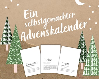 May include: A handmade Advent calendar design with the text "Ein selbstgemachter Advenskalender." The image features three white cards with German words "Zuhause," "Liebe," and "Kraft." Green Christmas trees and a crescent moon are also in the image.