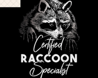 Certified Raccoon Specialist PNG Funny Trash Panda Design for Sublimation