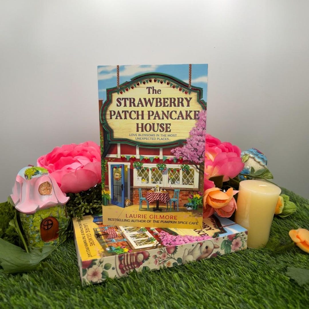 The Strawberry Patch Pancake House by Laurie Gilmore – Special Edition ...