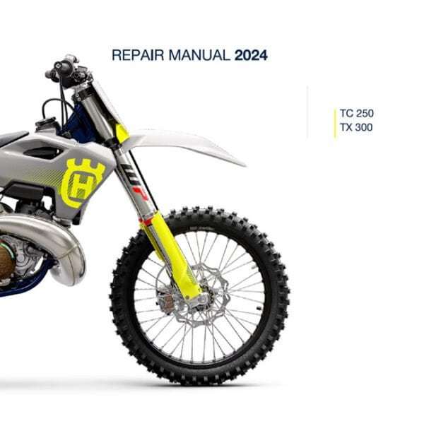 2024 Husqvarna TC 250 TX 300 Repair Manual