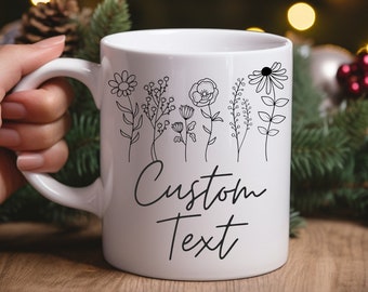Custom text Mug - Personalized Wildflower Mug: Add Your Own Text and Design Your Own Mug