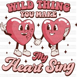 DTF Transfer Valentines Day Wild Thing Valentines Day DTF Print, Heat Transfer, Ready To Press T-shirt Transfers, Direct to Film, Fast Ship