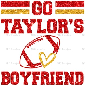 DTF Transfer | Go Taylor&#39;s Boyfriend Glitter Effect | - Dtf Transfer, Dtf Print, Heat Transfer,  Superbowl, Swiftie