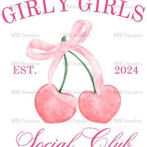 DTF Transfer | Girly Girls Social Club | - DTF Print, Heat Transfer, Ready To Press | T-shirt Transfers, Direct to Film | Fast Shipping