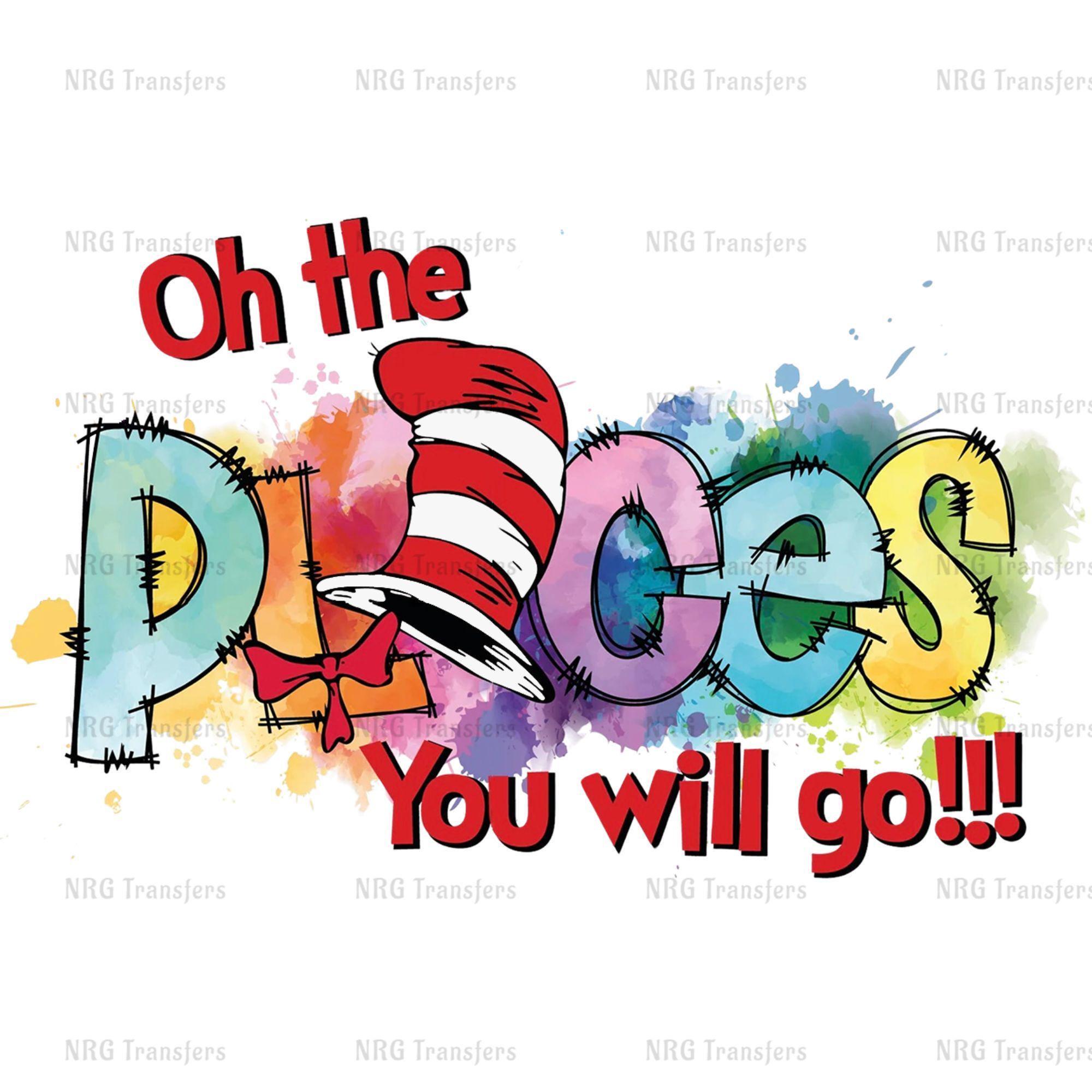 DTF Transfer | Dr Seuss Oh The Places You Will Go - Water Color | Dtf Transfer, Dtf Print, Heat Transfer, ready to press, Dr Seuss day