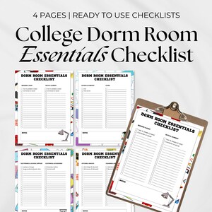 May include: A college dorm room essentials checklist with the text "College Dorm Room Essentials Checklist" and "4 Pages | Ready to Use Checklists". The checklist is on a clipboard and on four separate sheets.