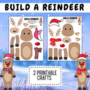 May include: Two printable reindeer craft sheets. Each sheet has a reindeer with different colored hats, antlers, and a scarf. The text "BUILD A REINDEER" is at the top of each sheet. The text "2 PRINTABLE CRAFTS" is at the bottom of the image.