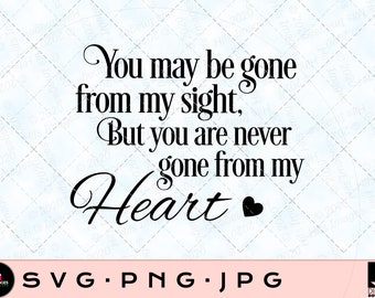 You may be gone from my sight svg