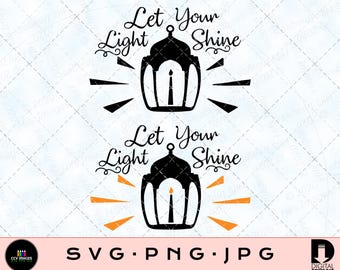 Let Your Light Shine SVG Digital Download Cut File - Jesus SVG ...