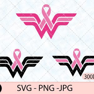 May include: Pink ribbon and wings design in a Wonder Woman style. The image includes three variations of the design, with the text "SVG - PNG - JPG" and "300DPI". The design is in support of breast cancer awareness.