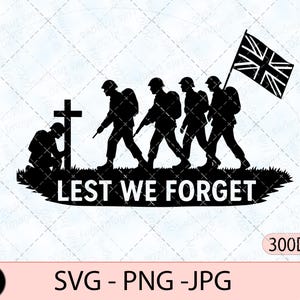 Lest we forget Remembrance day,  remembrance day, soldier