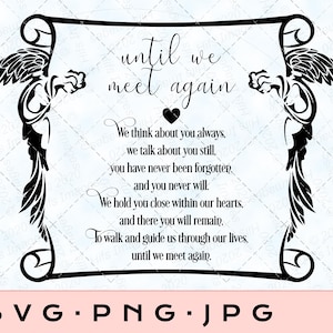 Until We Meet Again memory poem, rememberance svg