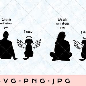 Wir sprechen immer noch über Sie, Haustierhund Gesicht SVG, Hund LossSVG, Pfotenabdruck SVG, Haustier Gedenkstätte SVG, Engelsflügel SVG, Hundeerinnerung SVG