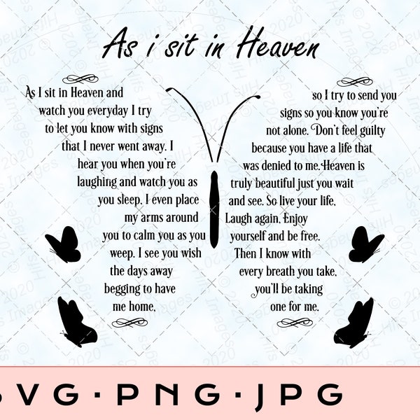 Memorial As I sit in Heaven.... Full Butterfly Wing SVG, jpg, png, Poem- In loving memory