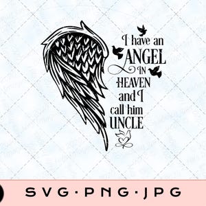 I Have An Angel In Heaven And I Call Him Uncle SVG | Digital Cut File | PNG | Jpeg | SVG