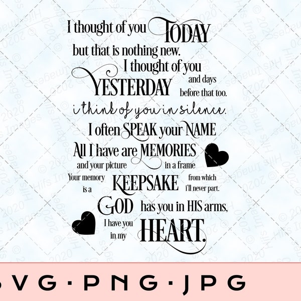 I thought of you today poem, memorial svg