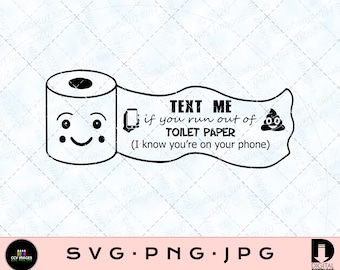 Text me if you run out of toilet paper - funny sign - meme