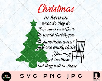 Christmas in Heaven SVG: Memorial Christmas Tree, Empty Chair (Digital Download)