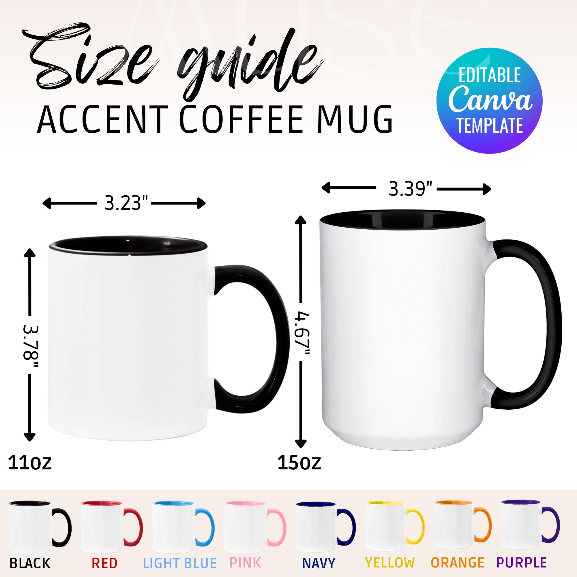 Accent Mug Size Chart Canva Template Accent Cup Color Guide Accent Mug Features Printify Mug Mockup 11 oz 15 oz Accent Coffee Mug Mockup