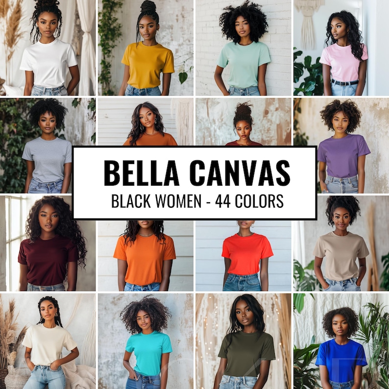 May include: A collage of images featuring women wearing various colors of Bella Canvas t-shirts. The text "Bella Canvas Black Women - 44 Colors" is displayed in the center of the image.