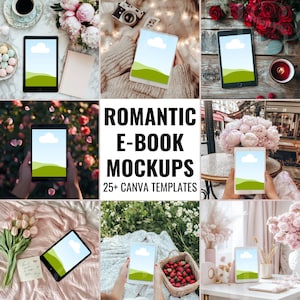 May include: A selection of styled stock photos showcasing tablets with a digital display of a cloud and green landscape. The images are arranged with flowers, coffee, and other decorative elements. Text reads "ROMANTIC E-BOOK MOCKUPS 25+ CANVA TEMPLATES."