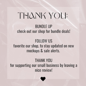 May include: A digital graphic with the words "THANK YOU" in elegant script. The image includes text encouraging customers to bundle up, follow the shop, and leave a review. A black heart is at the bottom.