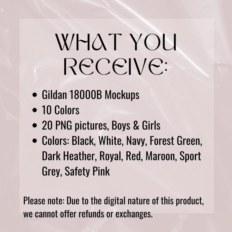 May include: A text-based image listing the contents of a digital product. The product includes 20 PNG mockups of Gildan 18000B t-shirts in 10 colors: black, white, navy, forest green, dark heather, royal, red, maroon, sport grey, and safety pink. The image also includes a note that refunds or exchanges are not offered due to the digital nature of the product.