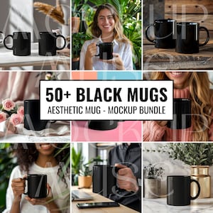 May include: A collage of black mugs displayed in different scenes. The image includes mugs held by people and placed on surfaces, with the text "50+ BLACK MUGS - AESTHETIC MUG - MOCKUP BUNDLE" overlaid in the centre.