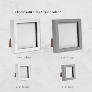 May include: Four square picture frames in white and gray, with brown backing stands. The frames are available in two sizes: 6x6 inches and 4x4 inches. The text "Choose your size & frame colour" is at the top.